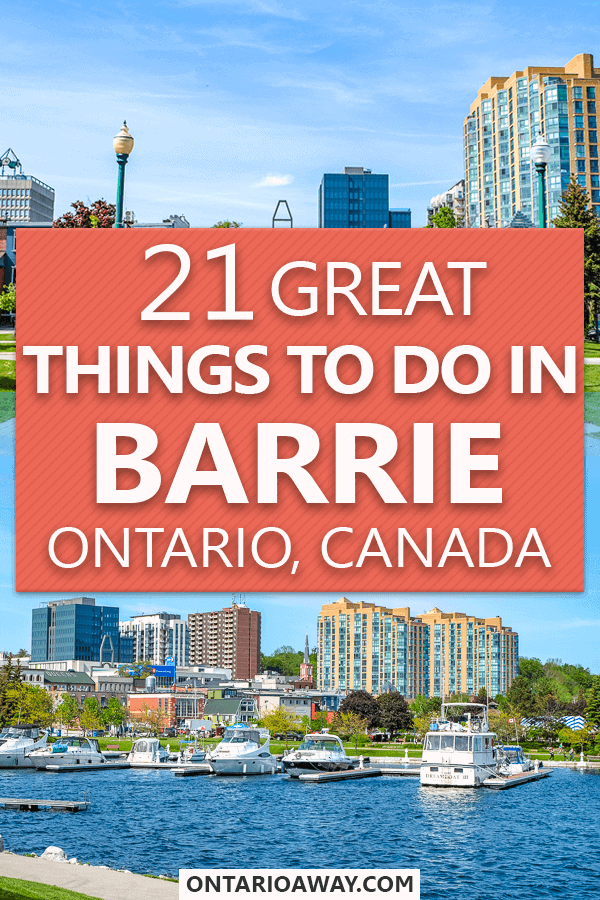 photos of downtown city buildings and blue sky with text overlay Great Things to do in Barrie Ontario Canada