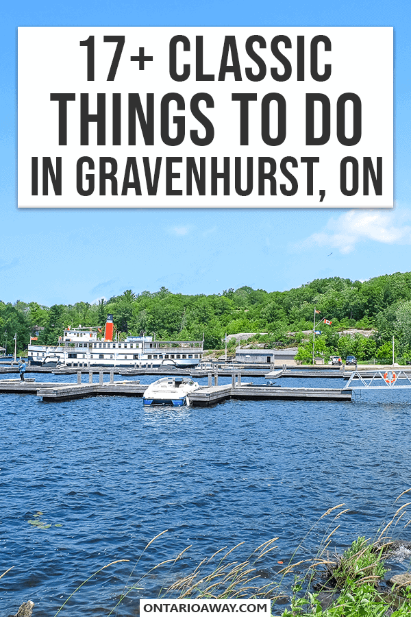 Photo of dock in water with boats and text overlay things to do in gravenhurst ontario