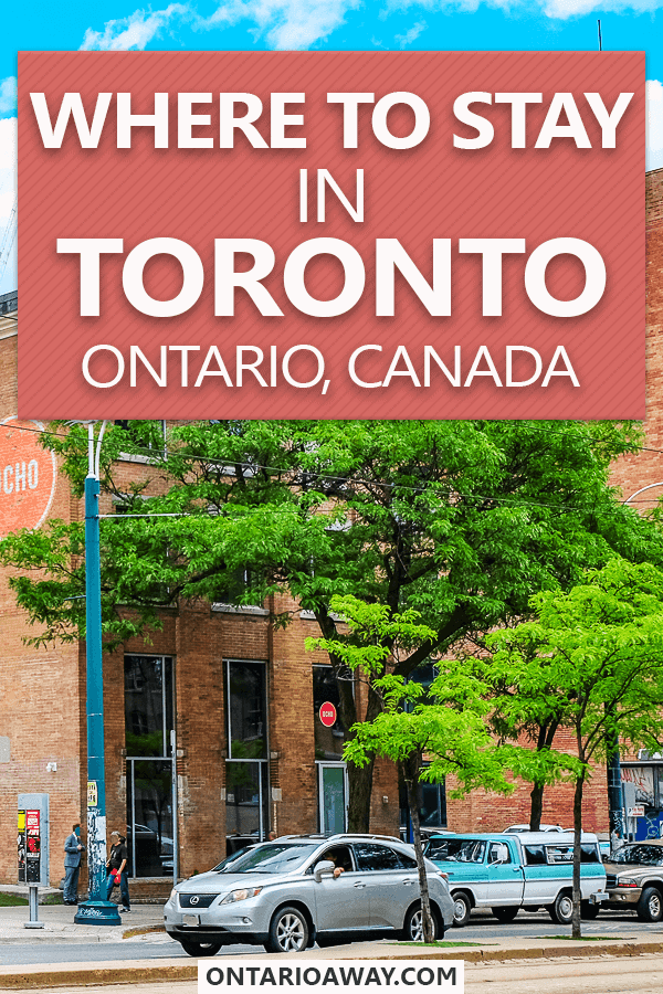 photo of brick hotel building with cars in front and text overlay Where to stay in Toronto Canada.
